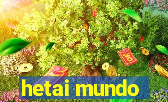 hetai mundo